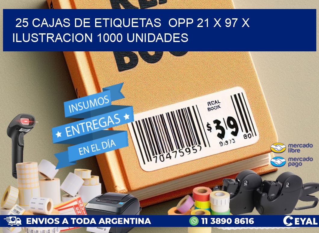 25 CAJAS DE ETIQUETAS  OPP 21 x 97 X ILUSTRACION 1000 UNIDADES