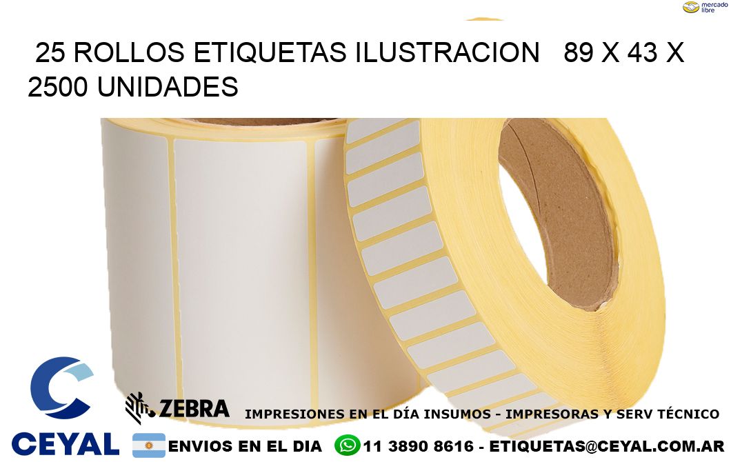 25 ROLLOS ETIQUETAS ILUSTRACION   89 x 43 X 2500 UNIDADES