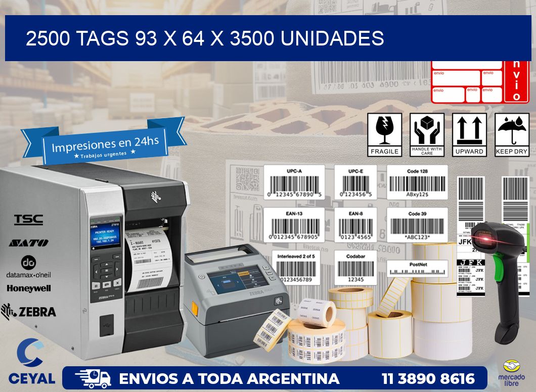 2500 TAGS 93 x 64 X 3500 UNIDADES