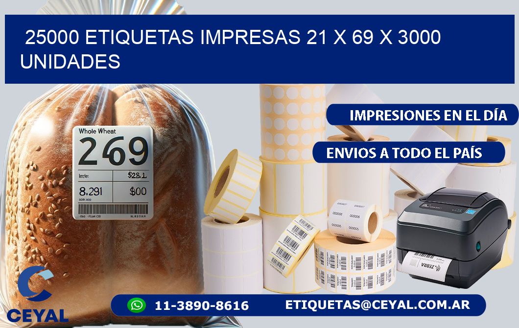 25000 ETIQUETAS IMPRESAS 21 x 69 X 3000 UNIDADES