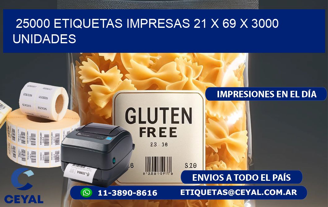 25000 ETIQUETAS IMPRESAS 21 x 69 X 3000 UNIDADES