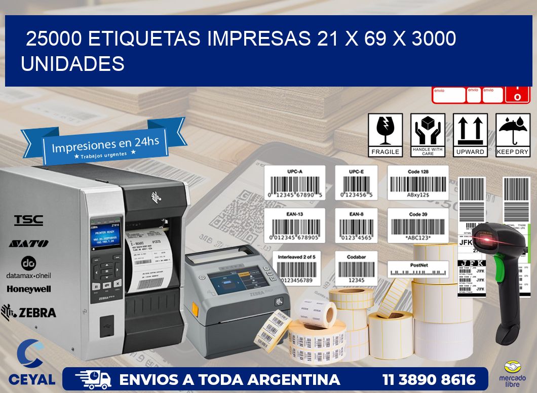 25000 ETIQUETAS IMPRESAS 21 x 69 X 3000 UNIDADES