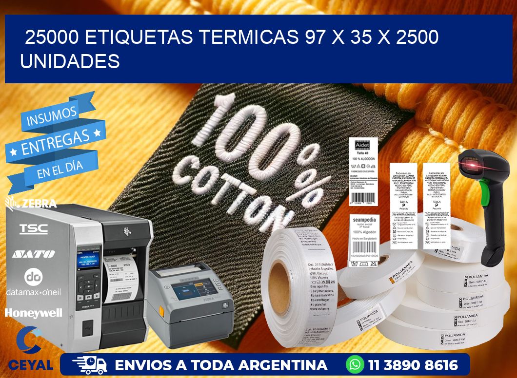 25000 ETIQUETAS TERMICAS 97 x 35 X 2500 UNIDADES
