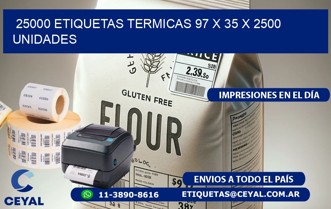 25000 ETIQUETAS TERMICAS 97 x 35 X 2500 UNIDADES