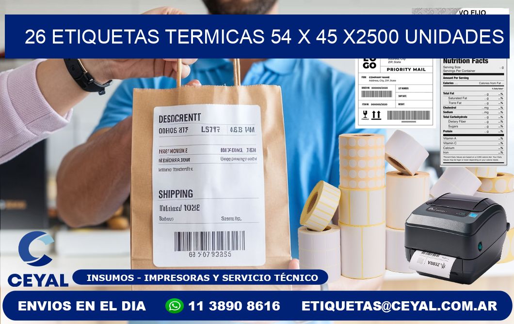 26 ETIQUETAS TERMICAS 54 x 45 X2500 UNIDADES