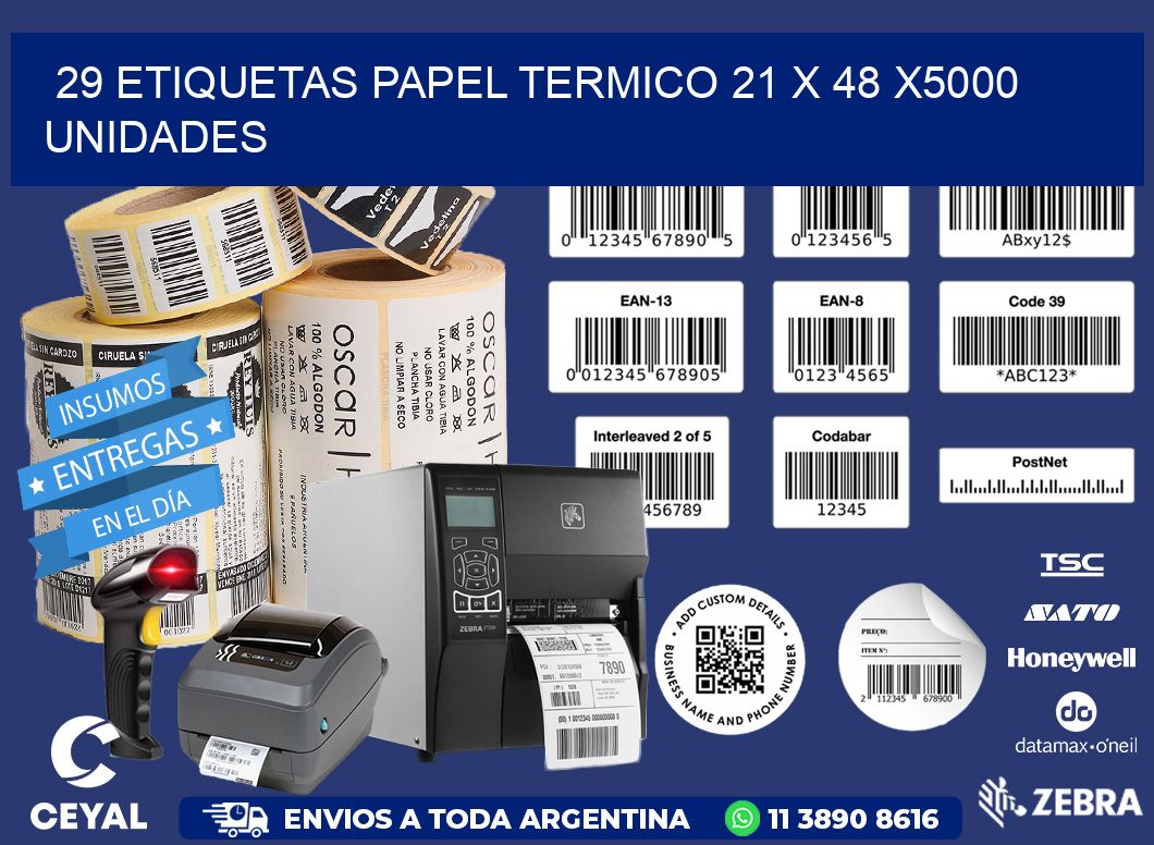 29 ETIQUETAS PAPEL TERMICO 21 x 48 X5000 UNIDADES