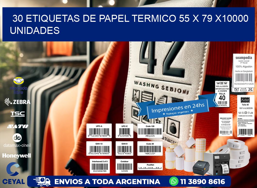 30 ETIQUETAS DE PAPEL TERMICO 55 x 79 X10000 UNIDADES