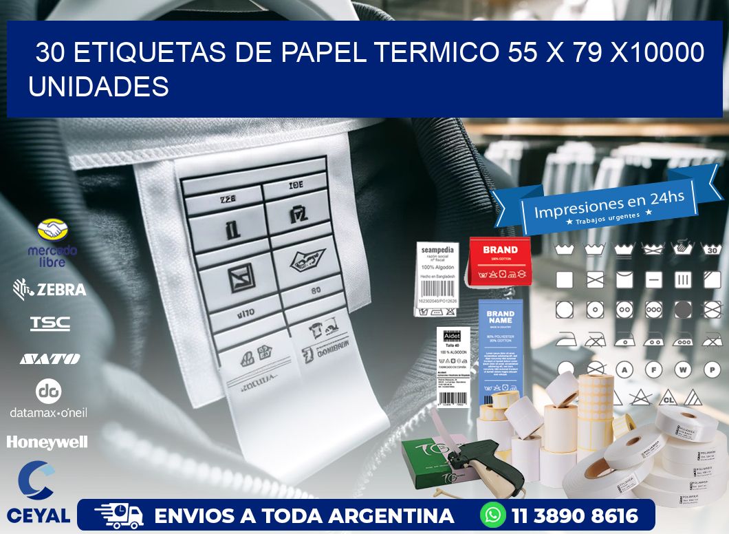 30 ETIQUETAS DE PAPEL TERMICO 55 x 79 X10000 UNIDADES