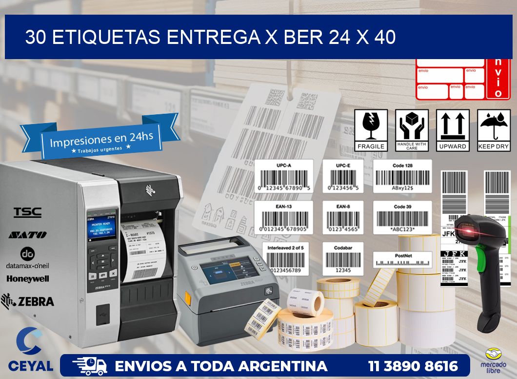 30 ETIQUETAS ENTREGA X BER 24 x 40