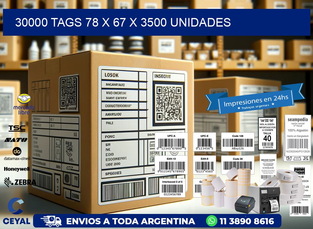 30000 TAGS 78 x 67 X 3500 UNIDADES