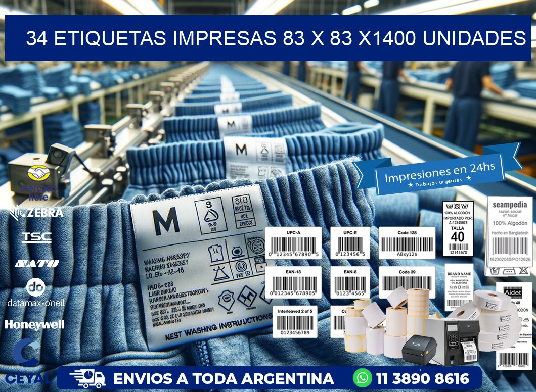 34 ETIQUETAS IMPRESAS 83 x 83 X1400 UNIDADES