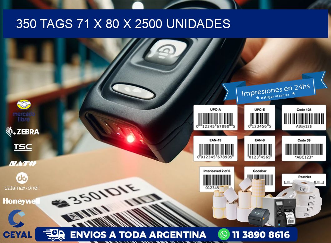 350 TAGS 71 x 80 X 2500 UNIDADES