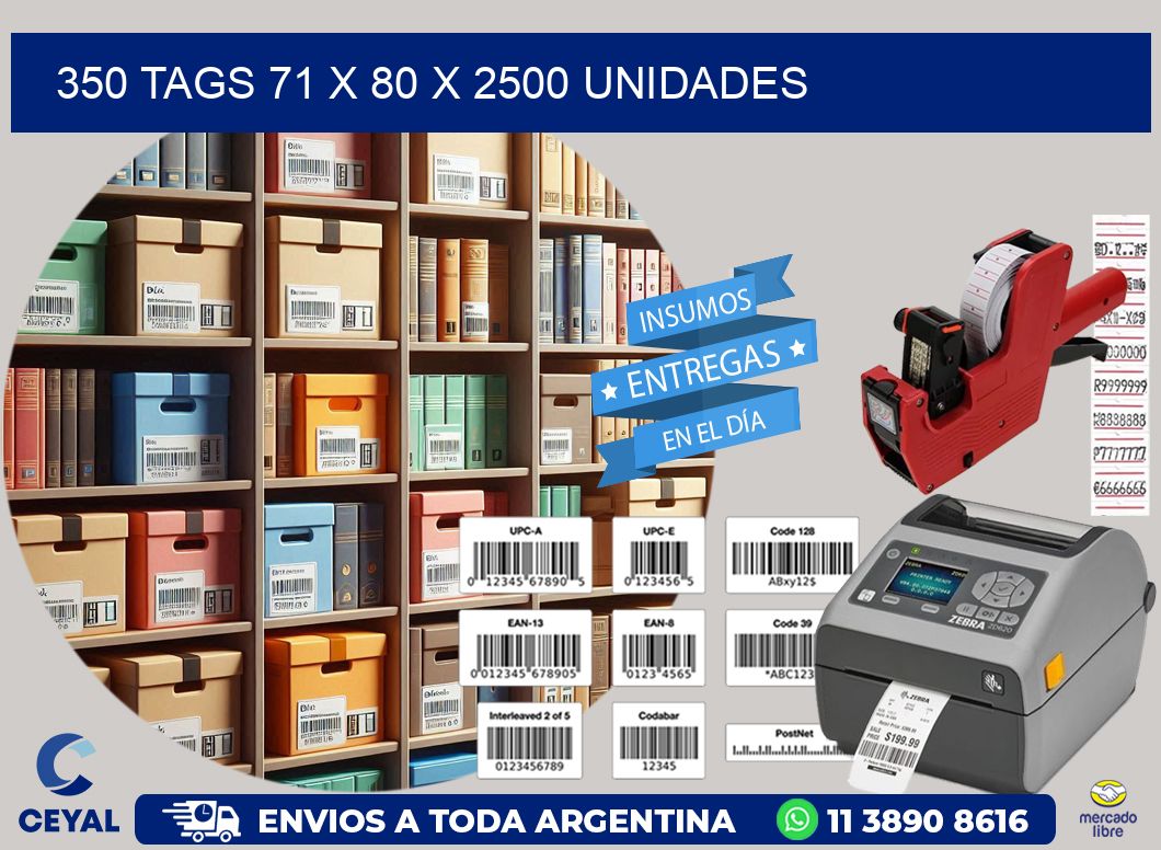 350 TAGS 71 x 80 X 2500 UNIDADES