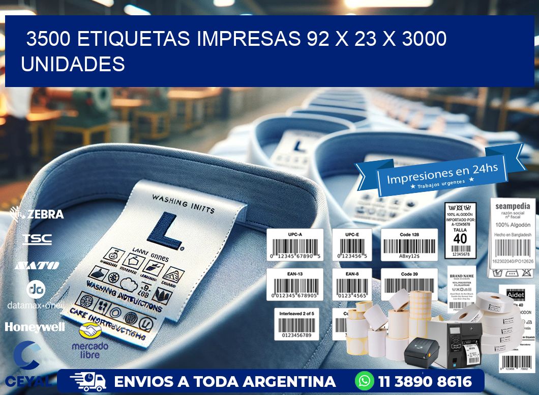 3500 ETIQUETAS IMPRESAS 92 x 23 X 3000 UNIDADES