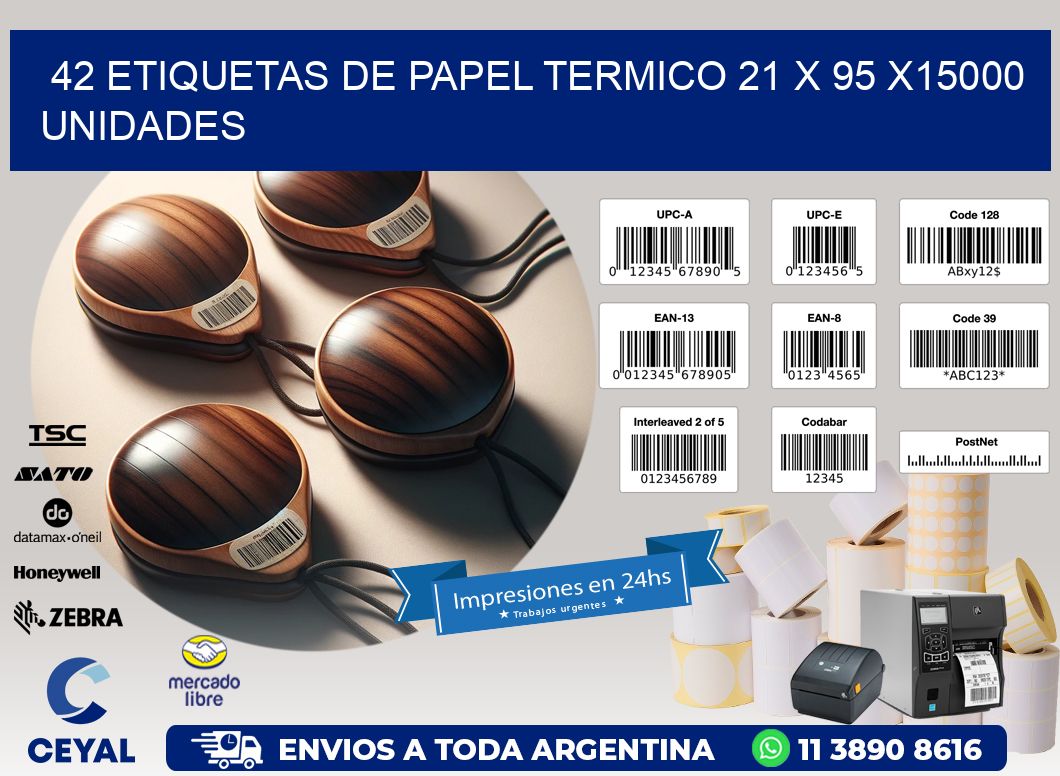 42 ETIQUETAS DE PAPEL TERMICO 21 x 95 X15000 UNIDADES