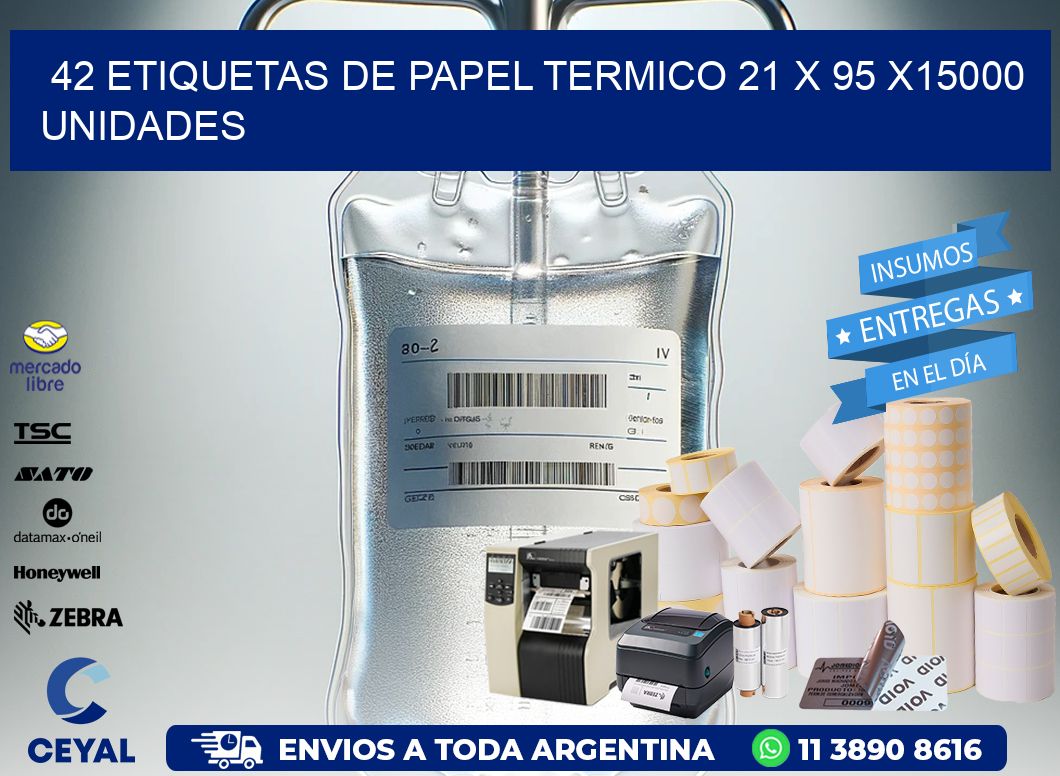 42 ETIQUETAS DE PAPEL TERMICO 21 x 95 X15000 UNIDADES