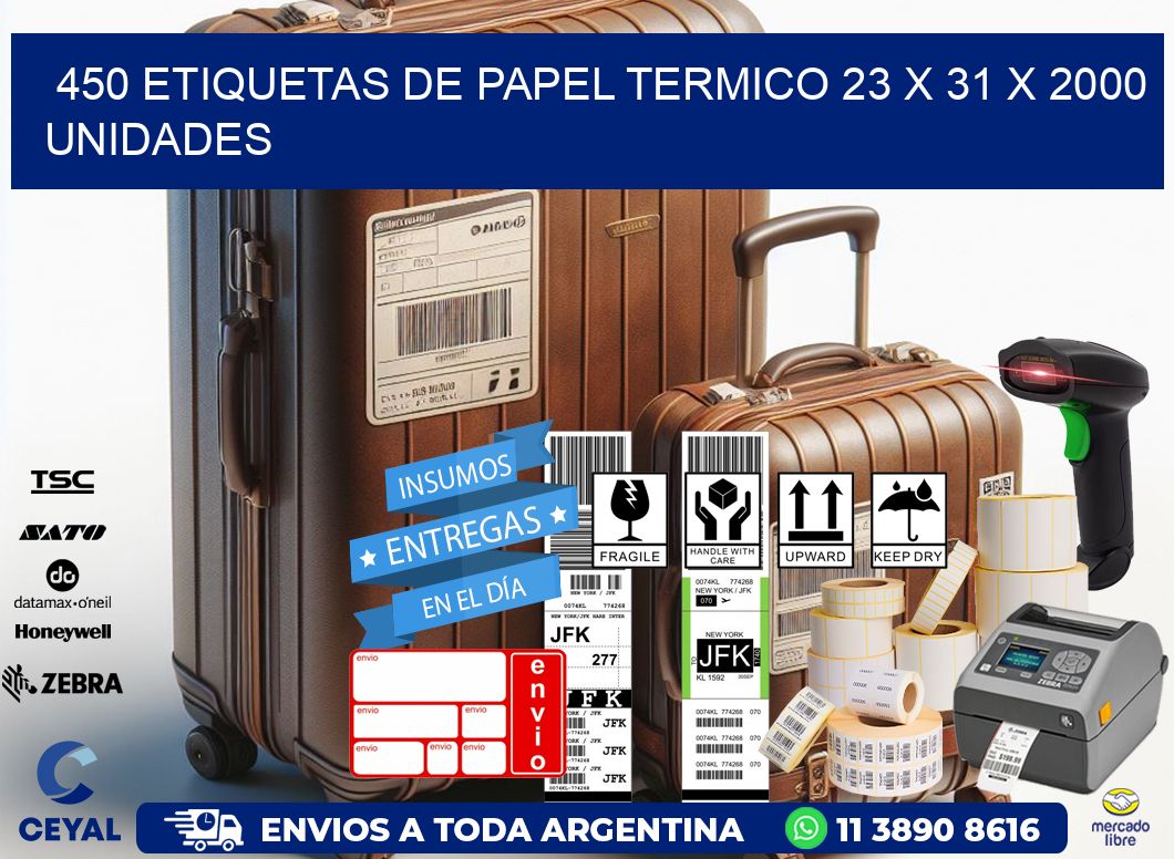 450 ETIQUETAS DE PAPEL TERMICO 23 x 31 X 2000 UNIDADES