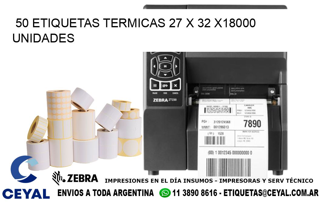 50 ETIQUETAS TERMICAS 27 x 32 x18000 UNIDADES