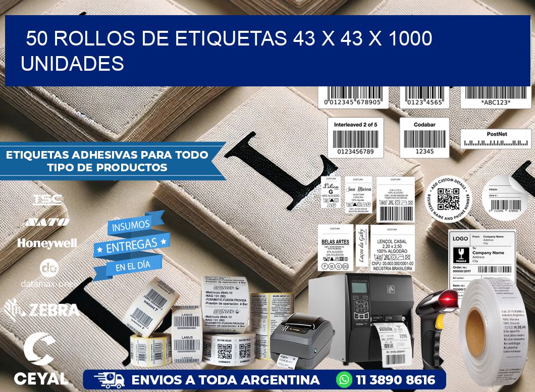 50 ROLLOS DE ETIQUETAS 43 x 43 X 1000 UNIDADES