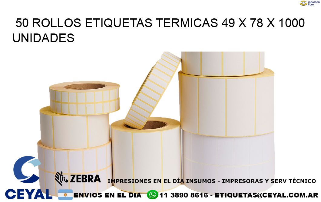 50 ROLLOS ETIQUETAS TERMICAS 49 x 78 X 1000 UNIDADES