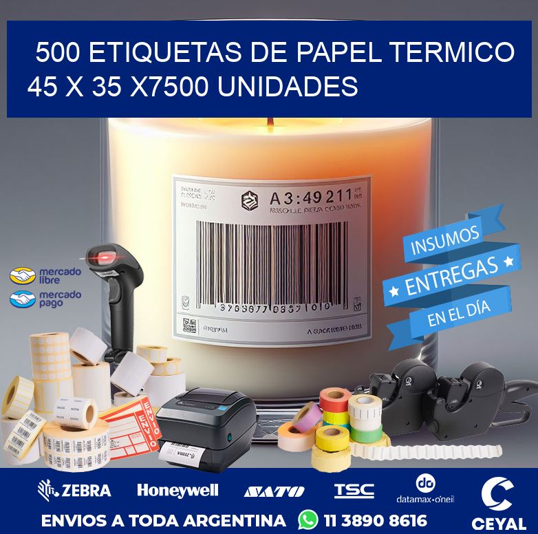 500 ETIQUETAS DE PAPEL TERMICO 45 x 35 X7500 UNIDADES