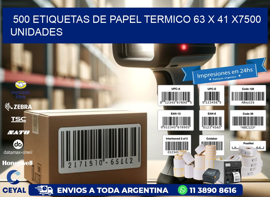 500 ETIQUETAS DE PAPEL TERMICO 63 x 41 X7500 UNIDADES