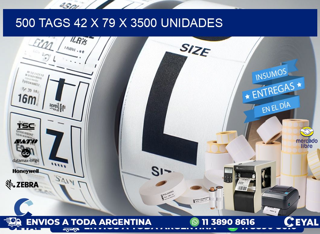 500 TAGS 42 x 79 X 3500 UNIDADES