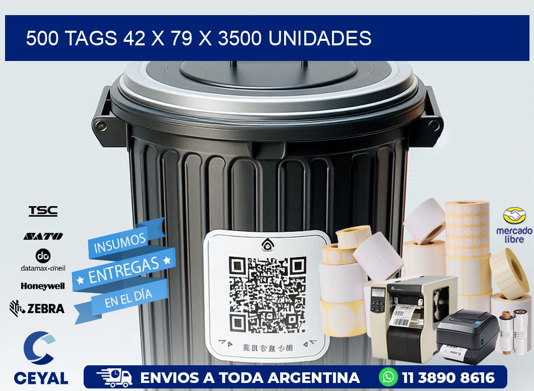 500 TAGS 42 x 79 X 3500 UNIDADES