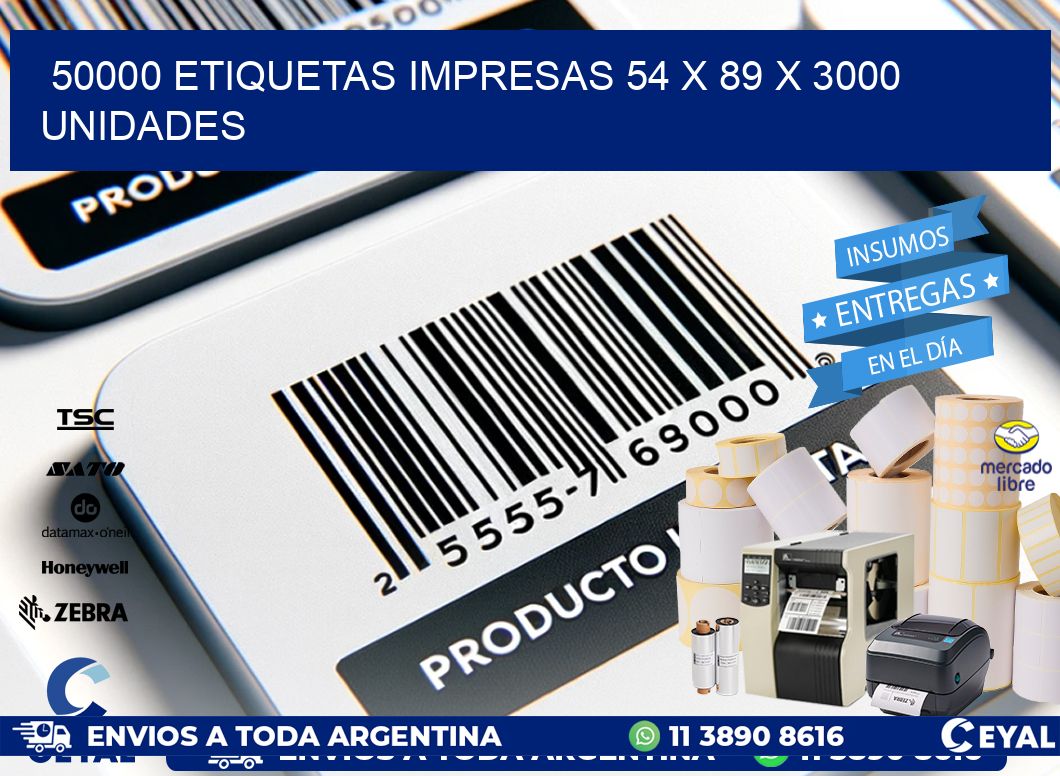 50000 ETIQUETAS IMPRESAS 54 x 89 X 3000 UNIDADES