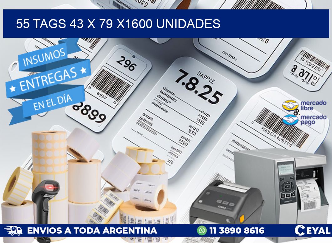 55 TAGS 43 x 79 X1600 UNIDADES