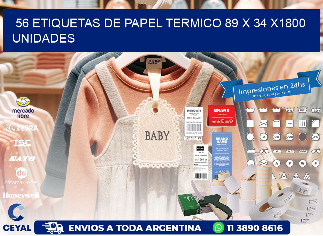 56 ETIQUETAS DE PAPEL TERMICO 89 x 34 X1800 UNIDADES