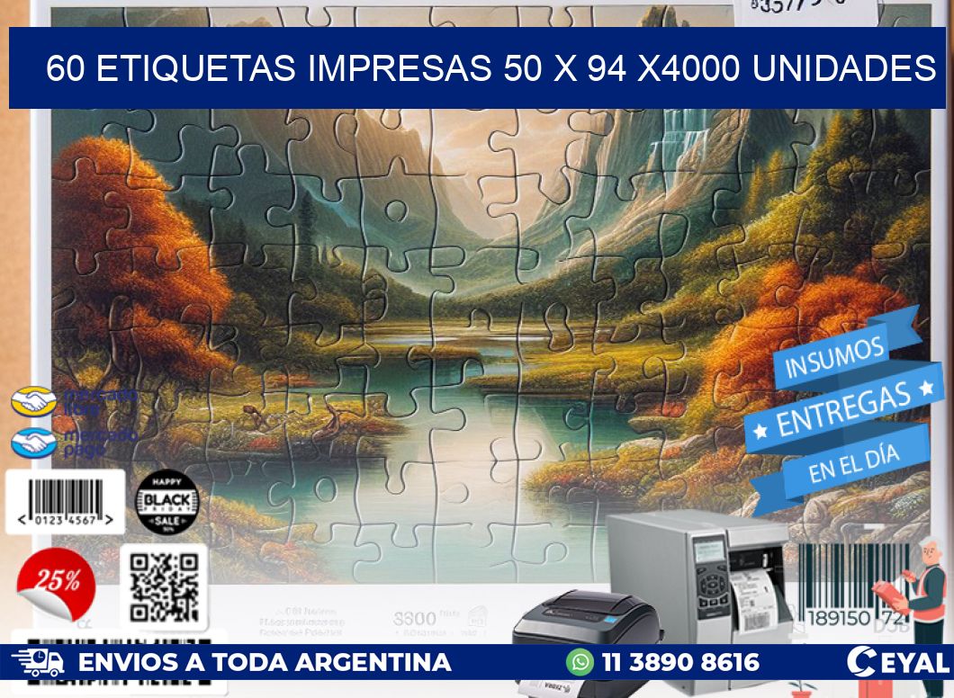 60 ETIQUETAS IMPRESAS 50 x 94 X4000 UNIDADES