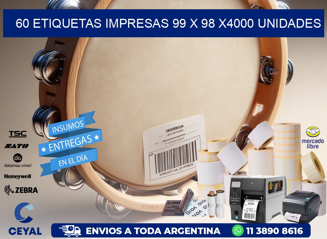 60 ETIQUETAS IMPRESAS 99 x 98 X4000 UNIDADES