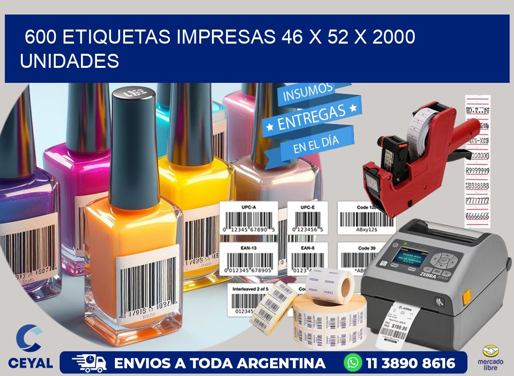 600 ETIQUETAS IMPRESAS 46 x 52 X 2000 UNIDADES