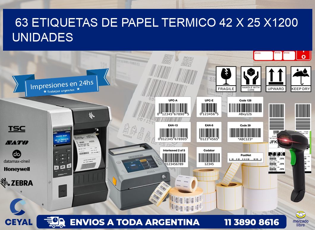 63 ETIQUETAS DE PAPEL TERMICO 42 x 25 X1200 UNIDADES