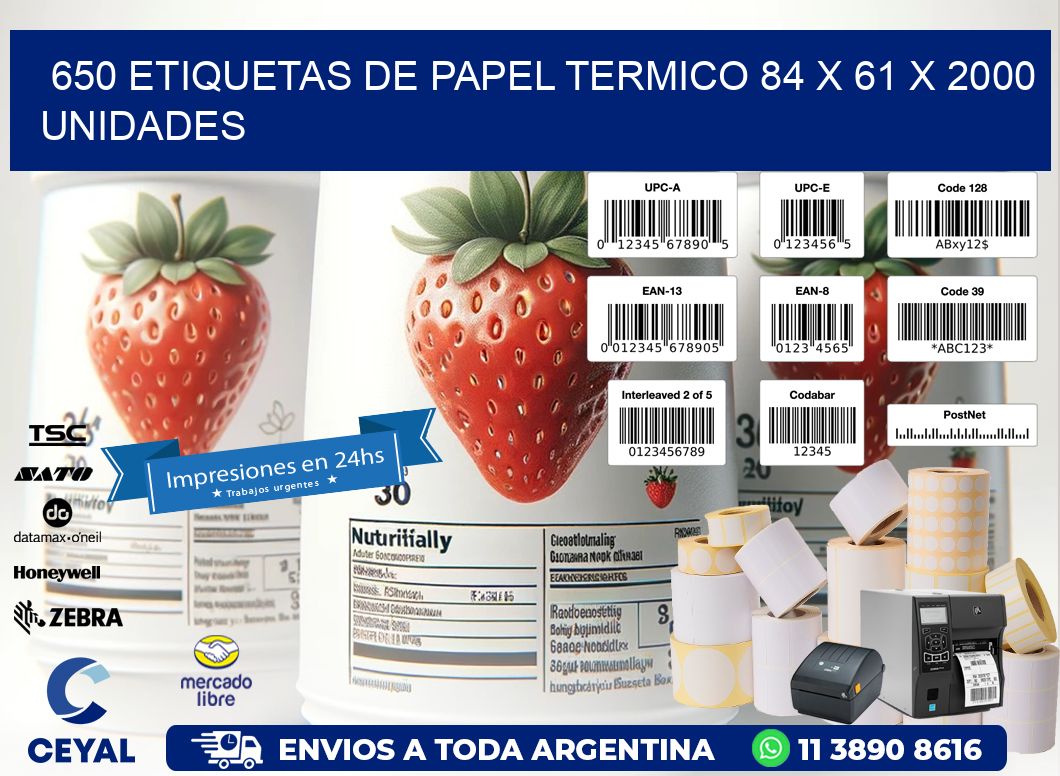 650 ETIQUETAS DE PAPEL TERMICO 84 x 61 X 2000 UNIDADES