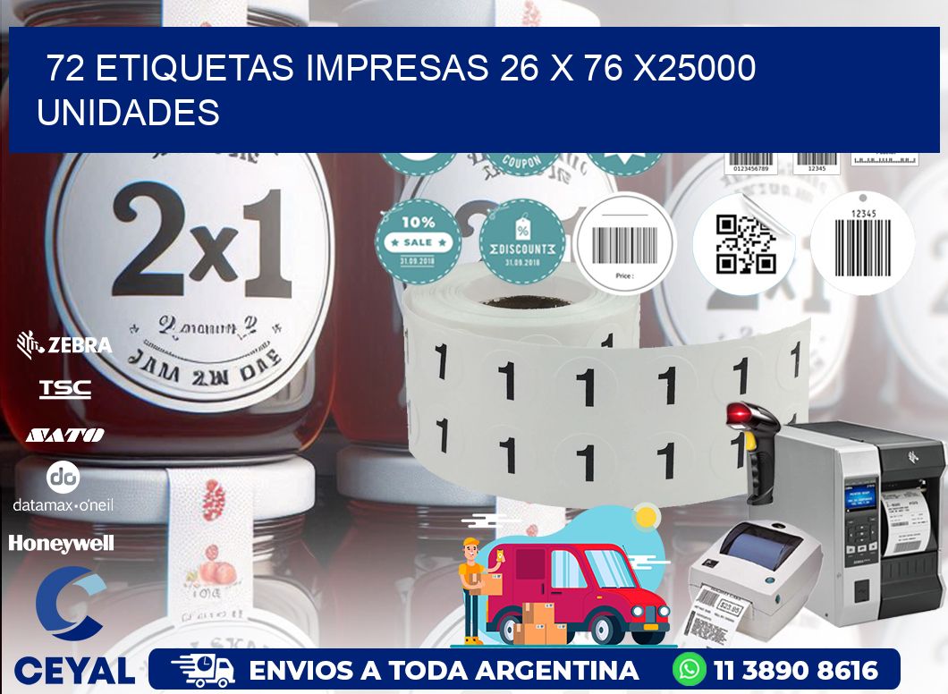 72 ETIQUETAS IMPRESAS 26 x 76 X25000 UNIDADES