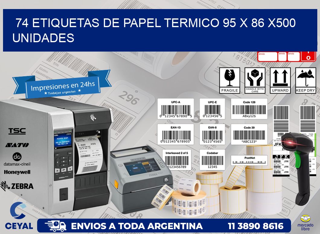 74 ETIQUETAS DE PAPEL TERMICO 95 x 86 x500 UNIDADES