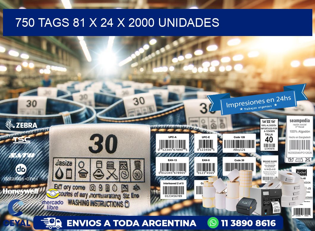 750 TAGS 81 x 24 X 2000 UNIDADES