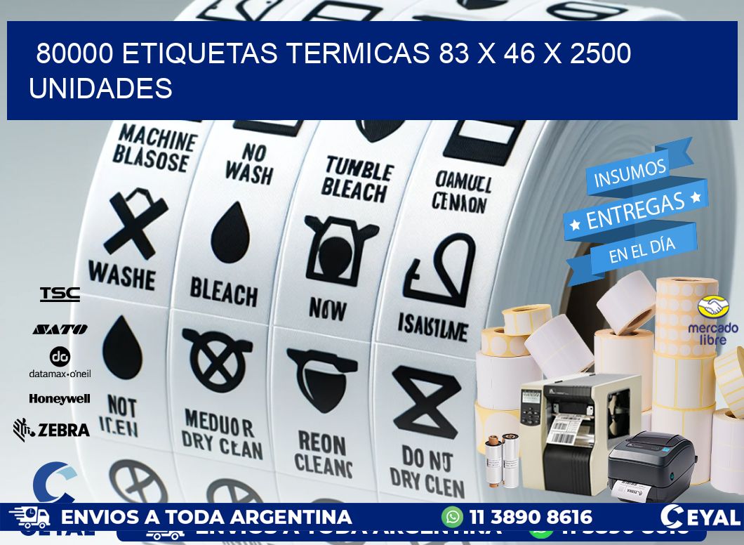 80000 ETIQUETAS TERMICAS 83 x 46 X 2500 UNIDADES