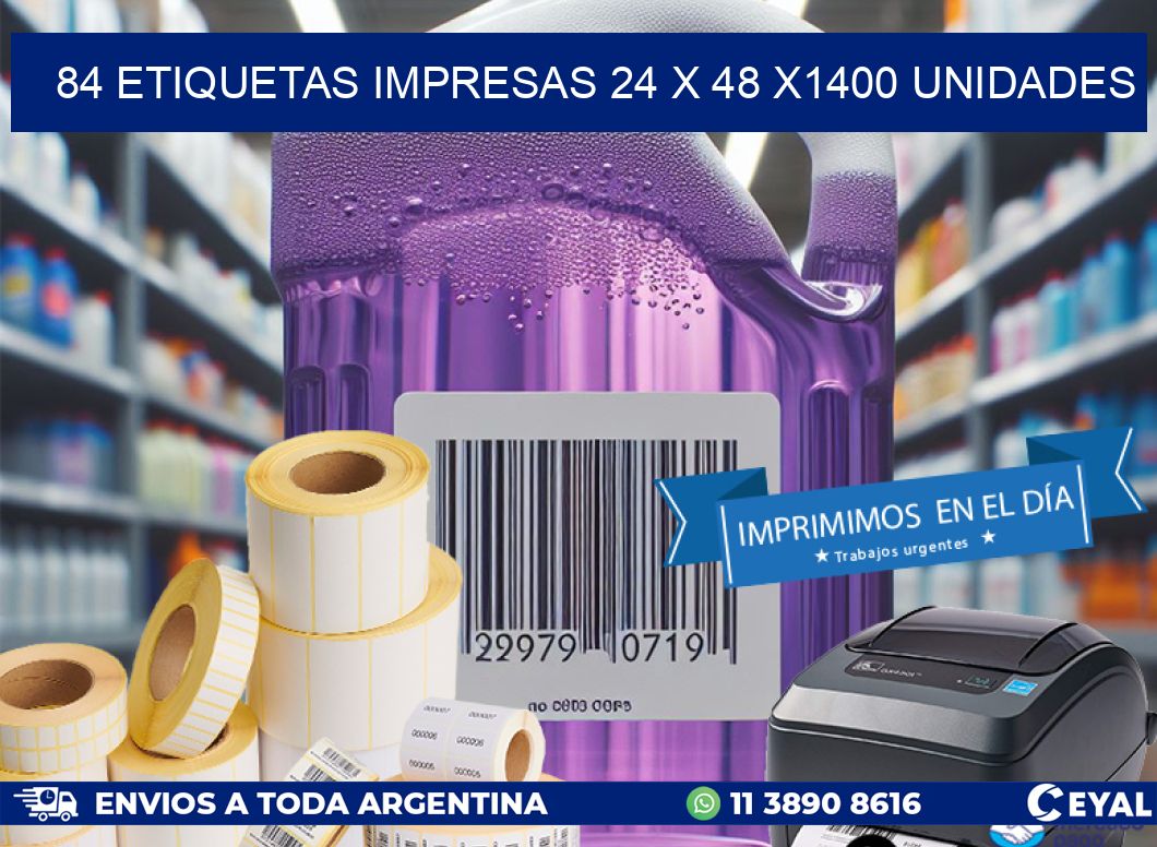 84 ETIQUETAS IMPRESAS 24 x 48 X1400 UNIDADES