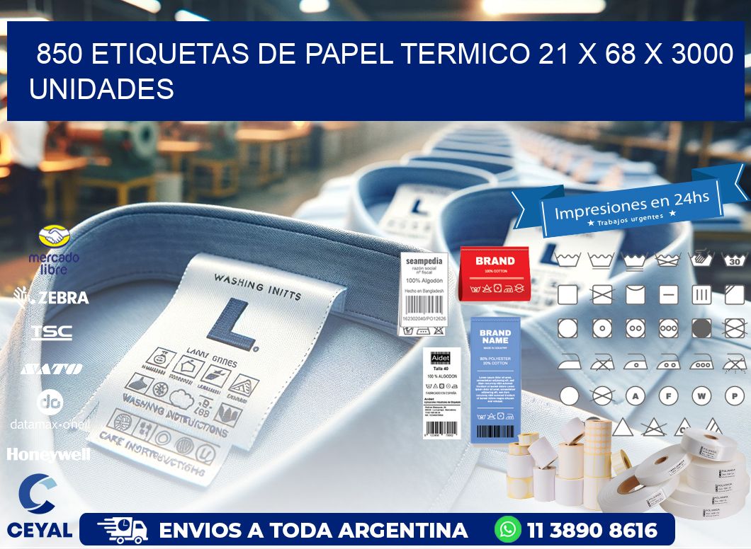 850 ETIQUETAS DE PAPEL TERMICO 21 x 68 X 3000 UNIDADES