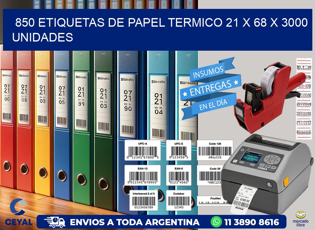 850 ETIQUETAS DE PAPEL TERMICO 21 x 68 X 3000 UNIDADES