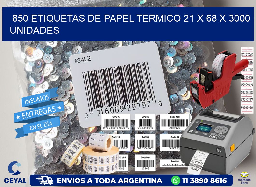 850 ETIQUETAS DE PAPEL TERMICO 21 x 68 X 3000 UNIDADES