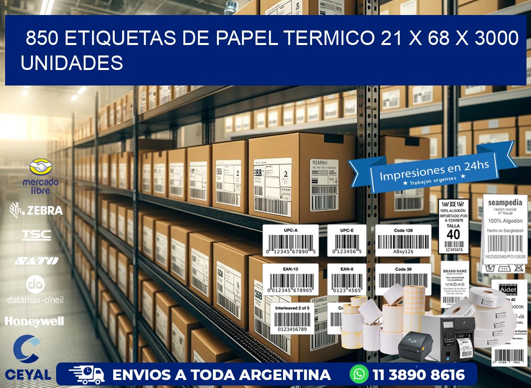 850 ETIQUETAS DE PAPEL TERMICO 21 x 68 X 3000 UNIDADES