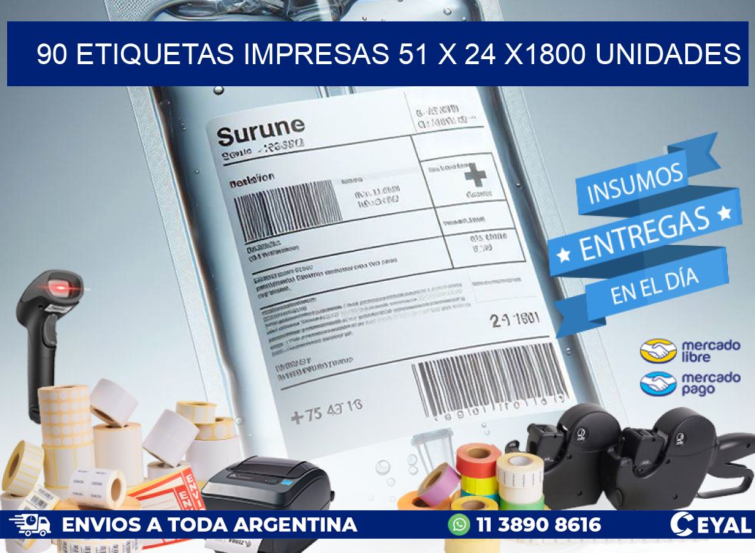 90 ETIQUETAS IMPRESAS 51 x 24 X1800 UNIDADES