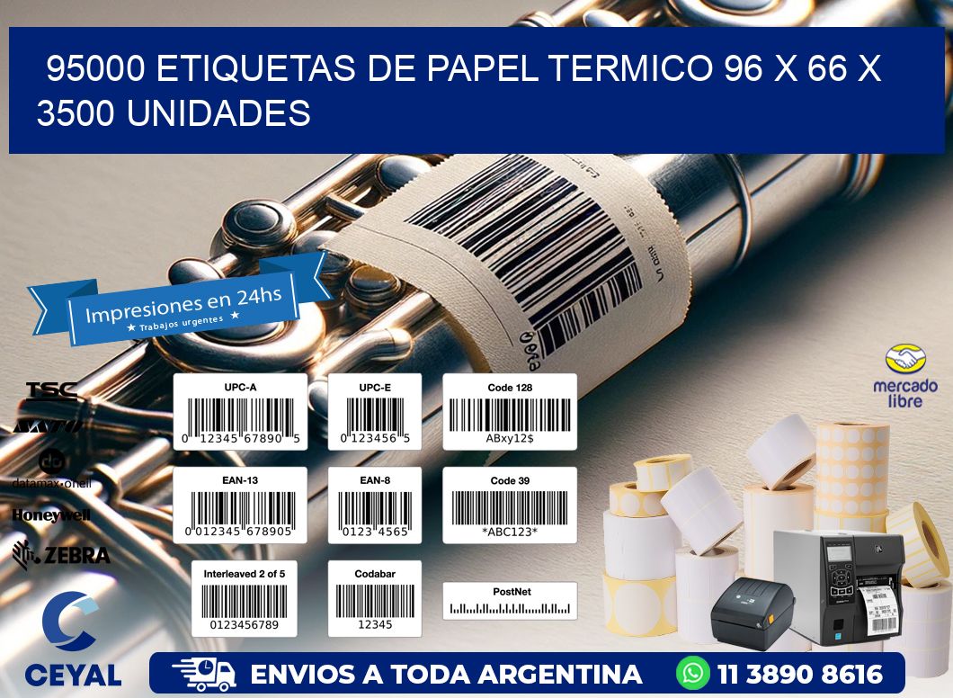 95000 ETIQUETAS DE PAPEL TERMICO 96 x 66 X 3500 UNIDADES