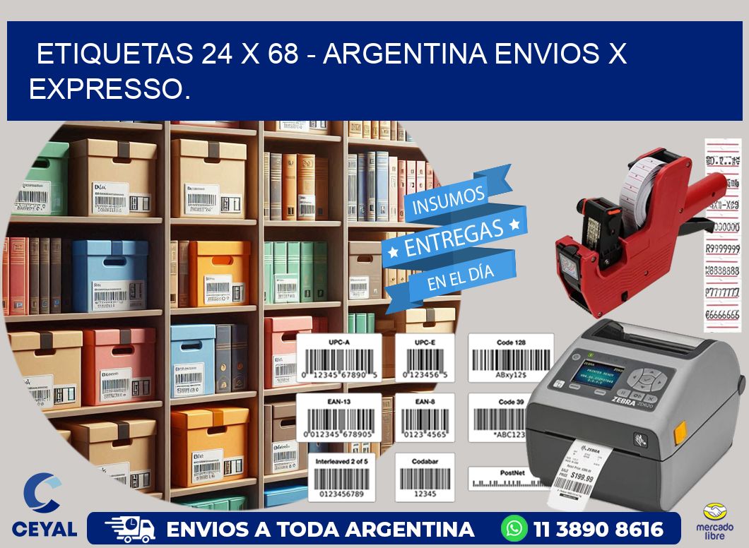 ETIQUETAS 24 x 68 - ARGENTINA ENVIOS X EXPRESSO.