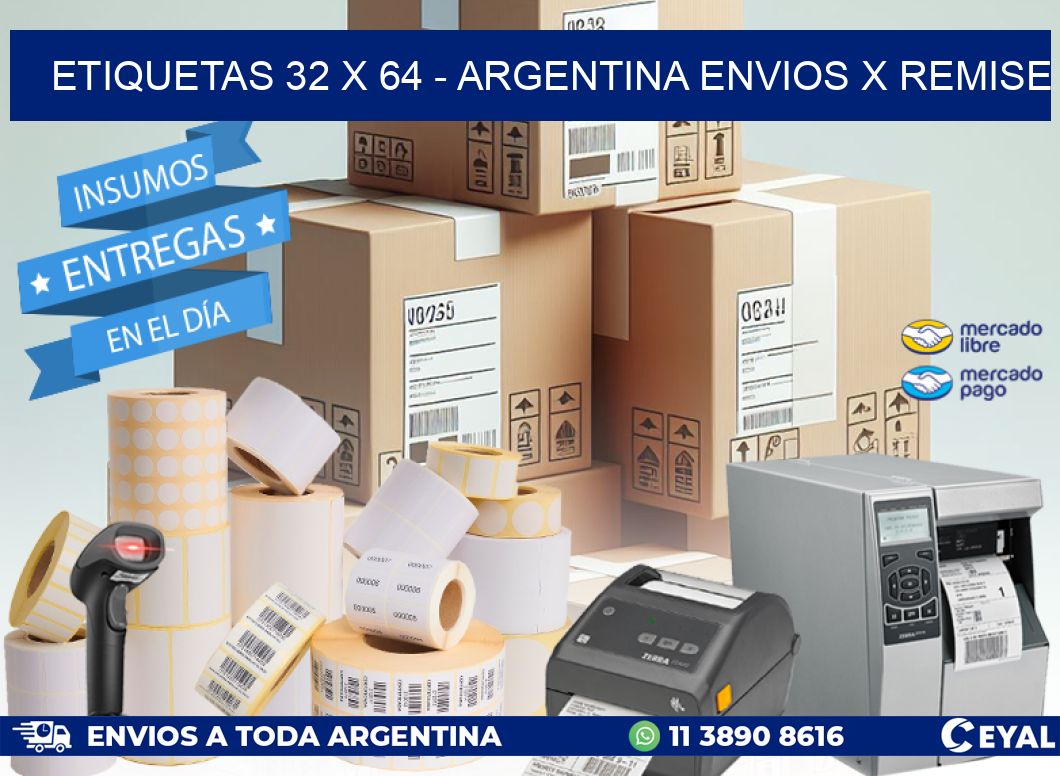 ETIQUETAS 32 x 64 - ARGENTINA ENVIOS X REMISE