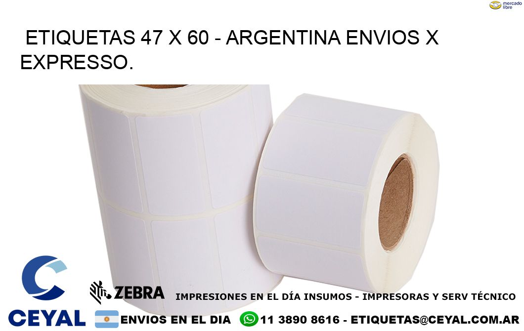 ETIQUETAS 47 x 60 - ARGENTINA ENVIOS X EXPRESSO.